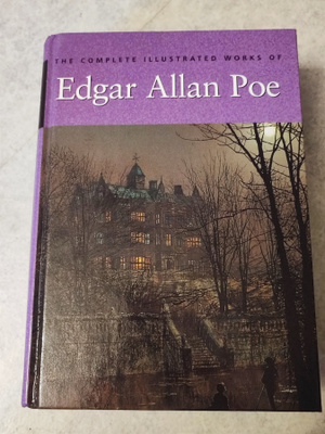 Edgar Allan Poe The Complete Illustrated Works of