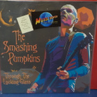 THE SMASHING PUMPKINS - THROUGH THE LOOKING GLASS UUSI LP - pikkukuva 1