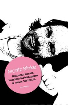 Moritz Rinke - Madonnan kanssa luontaistuotekaupassa ja