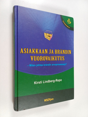 Kirsti Lindberg-Repo : Asiakkaan ja brändin vuorovaikutus...