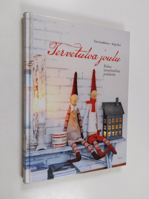 Tiina Laukkanen : Tervetuloa joulu : kolme tunnelmallista...