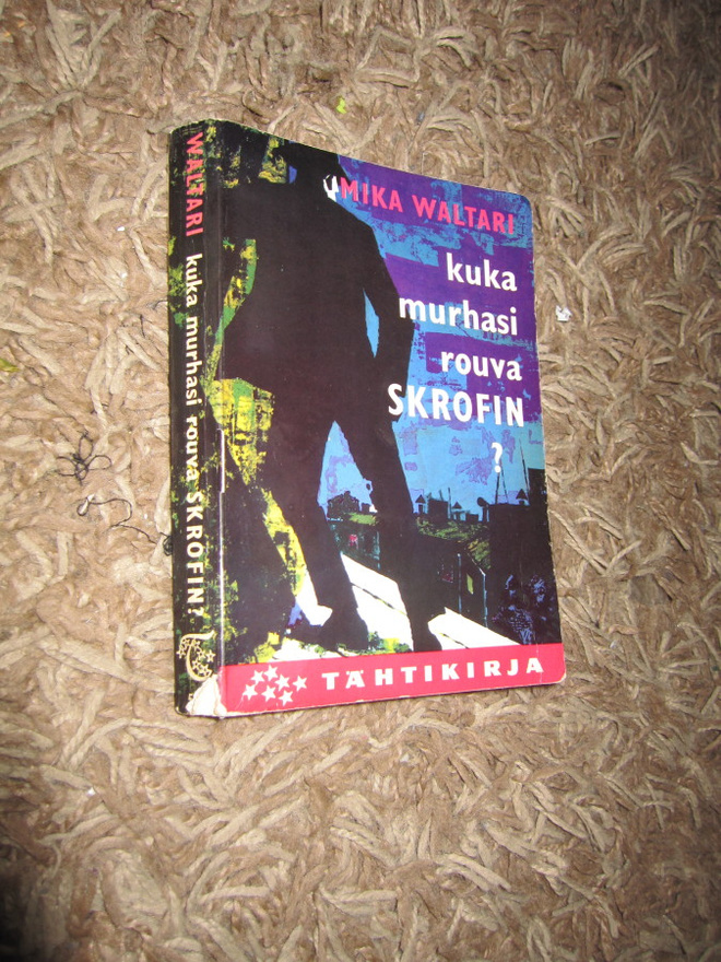 Mika Waltari - Kuka murhasi rouva Skrofin? (nid.)