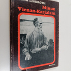 Saimi Lindroth : Minun Vienan-Karjalani - pikkukuva 1