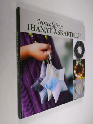 Päivi (toim.) Heininen : Nostalgisen ihanat askartelut
