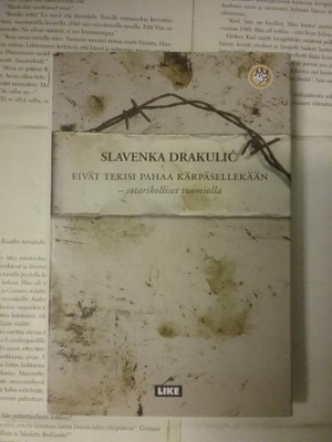 Slavenka Drakulic - Eivät tekisi pahaa kärpäsellekään (sid.)