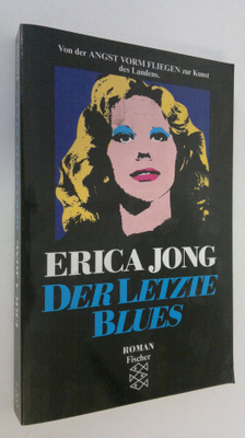 Erica Jong : Der letzte Blues : Roman
