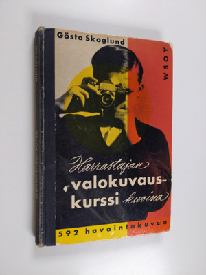 Gösta Skoglund : Harrastajan valokuvauskurssi kuvina