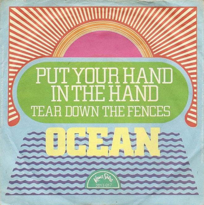 OCEAN: Put Your Hand In The Hand / Tear Down The Fences 7"