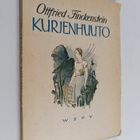 Ottfried Finckenstein : Kurjenhuuto : kertomus - pikkukuva 1