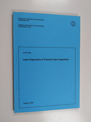Jussi Larjo : Laser Diagnostics of Chemical Vapor Deposit...