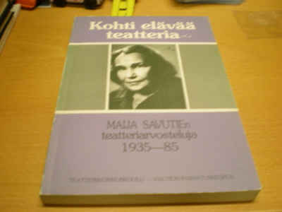 Anneli Suur-Kujala (toim.): Kohti elävää teatteria - Maija S