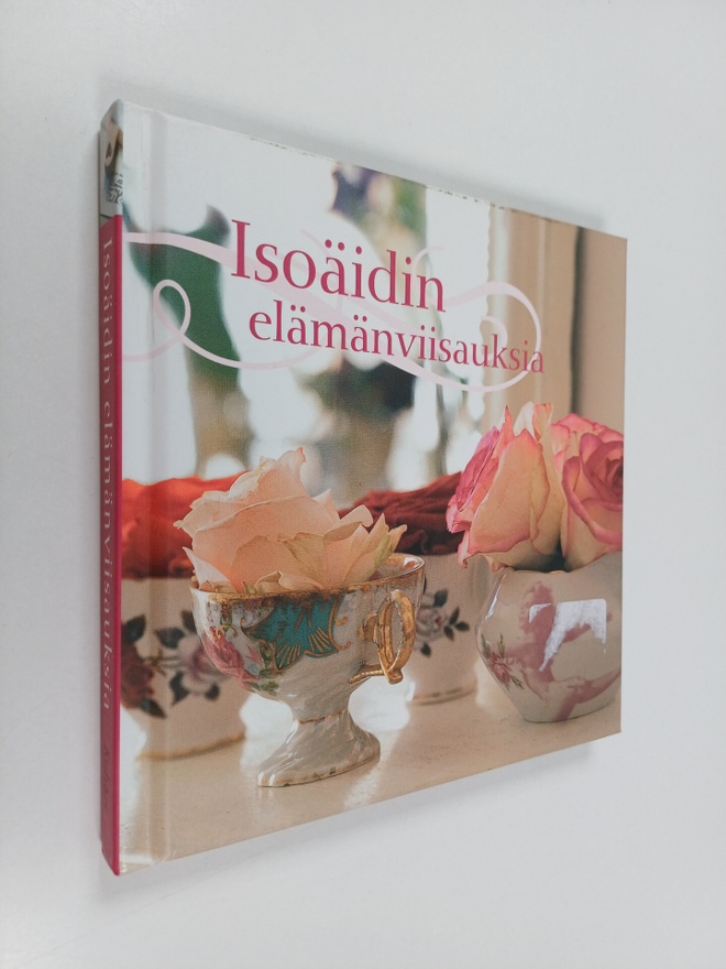 Isoäidin elämänviisauksia