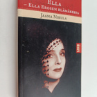 Jaana Nikula : Ella : Ella Erosen elämäkerta - pikkukuva 1
