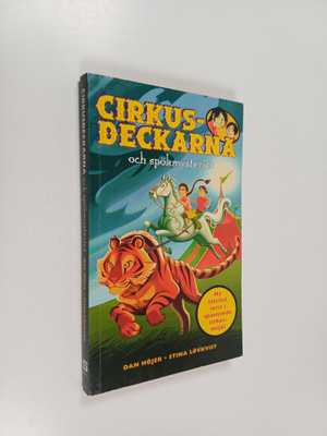 Dan Höjer : Cirkusdeckarna och spökmysteriet