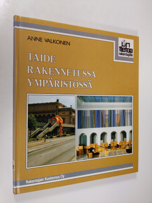 Anne Valkonen : Taide rakennetussa ympäristössä : monumen...