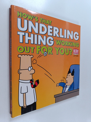 Scott Adams : How's That Underling Thing Working Out for ...