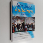 Laura ym. Kolbe : Soi sana kultainen : Maamme-laulun viis... - pikkukuva 1