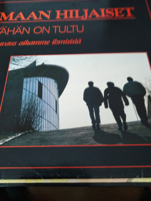 Maan Hiljaiset Tähän On Tultu