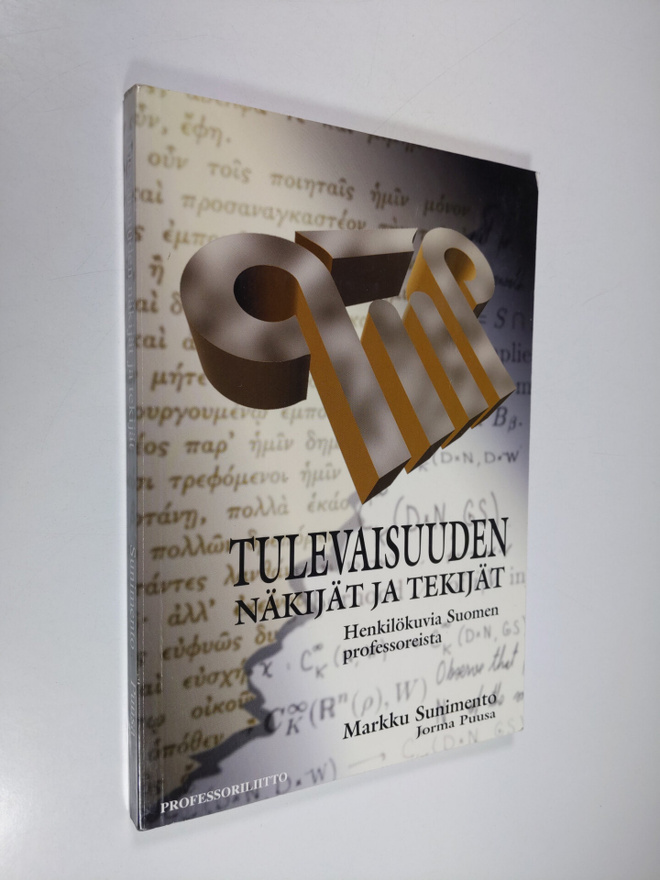 Markku Sunimento : Tulevaisuuden näkijät ja tekijät : hen...