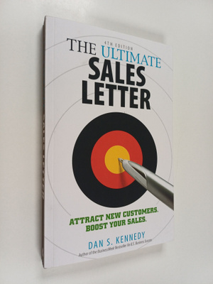Dan S. Kennedy : The Ultimate Sales Letter - Attract New ...