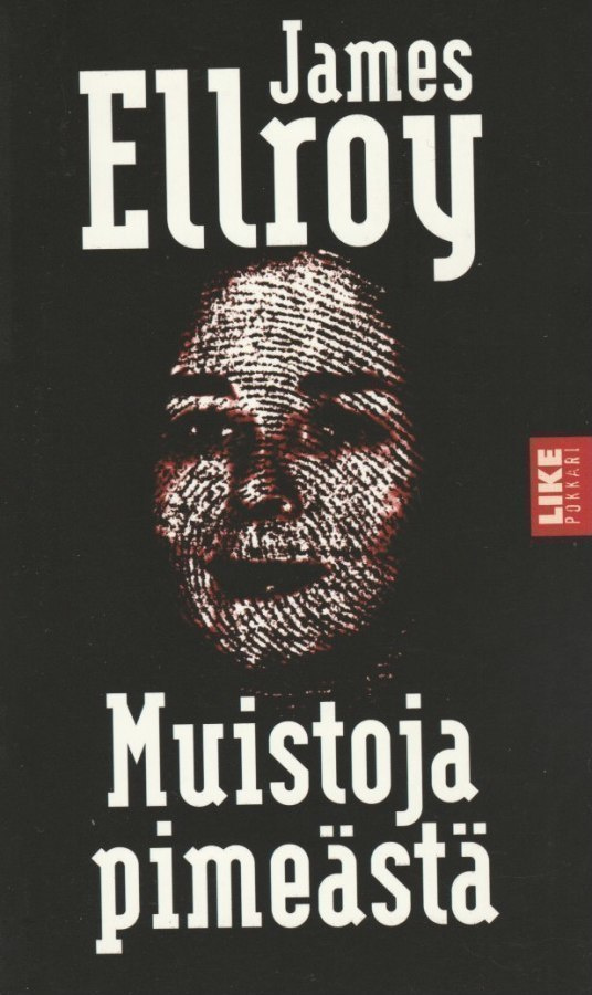 James Ellroy: Muistoja pimeästä