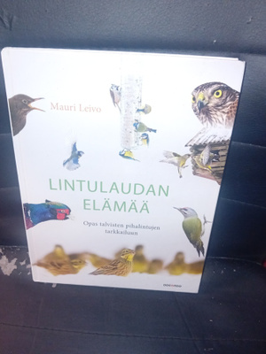 Mauri Leivo : Lintulaudan elämää  ( TALVELLA ) SIS POSTIKULU