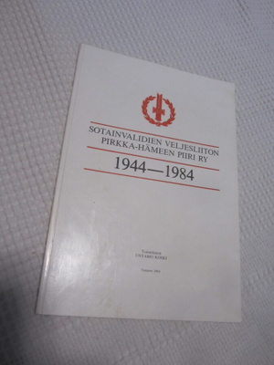 Sotainvalidien veljesliiton Pirkka-Hämeen piiri ry 1944 - 84