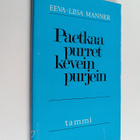 Eeva-Liisa Manner : Paetkaa purret kevein purjein : teema... - pikkukuva 1