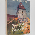 Elli Kaarlehto : Naantalin kuninkaan valtakunta : sukutar... - pikkukuva 1