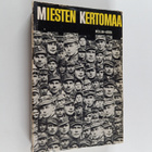 Ville (toim.) Repo : Miesten kertomaa : Mukana olleiden k... - pikkukuva 1