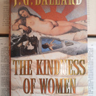 J.G. Ballard - The Kindness of Women (hardcover) - pikkukuva 1