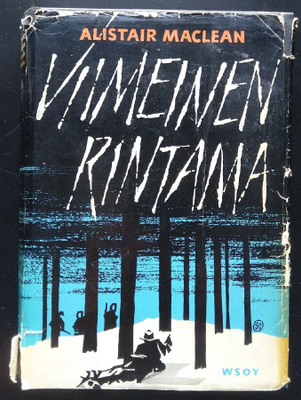 Alistair MacLean: Viimeinen rintama (sid. 5p. Wsoy 1966)