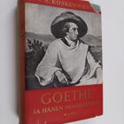 V. A. Koskenniemi : Goethe ja hänen maailmansa - pikkukuva 1
