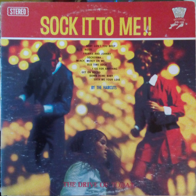 THE HAIRCUTS - SOCK IT TO ME - THE DRIVE OF TODAY - LP