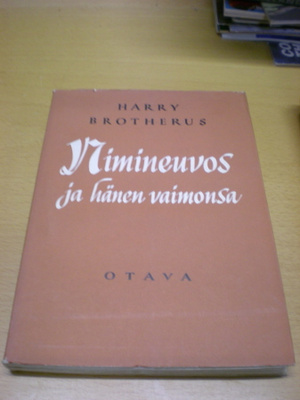 Harry Brotherus: Nimineuvos ja hänen vaimonsa