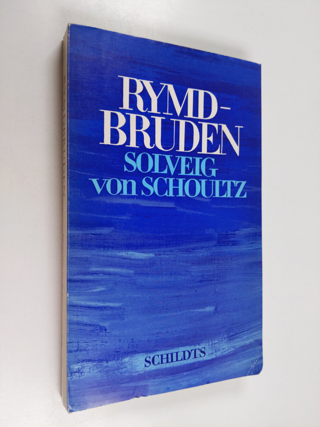 Solveig von Schoultz : Rymdbruden : Noveller (signeerattu)