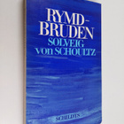 Solveig von Schoultz : Rymdbruden : Noveller (signeerattu) - pikkukuva 1
