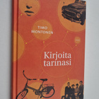 Timo Montonen : Kirjoita tarinasi - pikkukuva 1