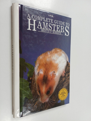 Mervin F. Roberts : A Complete Introduction to Hamsters