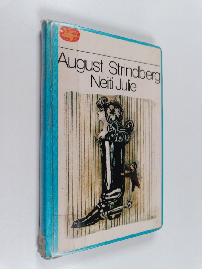 August Strindberg : Neiti Julie : naturalistinen murhenäy...