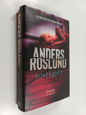 Anders Roslund : Sovsågott - Sov så gott - Hoffman och Gr...