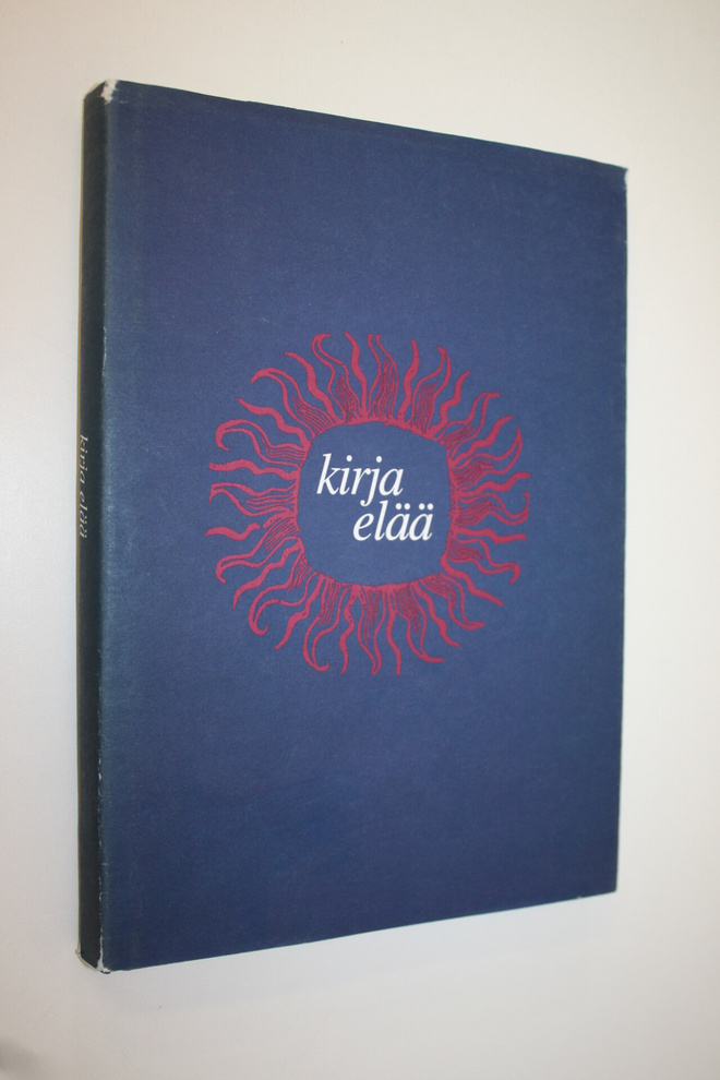 Terttu-Elina (toim.) Kalaja : Kirja elää : Bibliophilos 1...