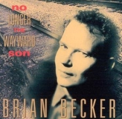 Brian Becker - No Longer The Wayward Son (CD)