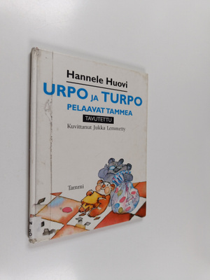 Hannele Huovi : Urpo ja Turpo pelaavat tammea