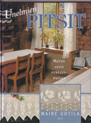 Maire Uotila: Unelmien pitsit