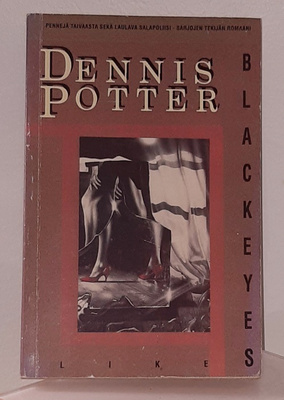 Dennis Potter : Blackeyes (1991 eli 1. painos) pk.3,80