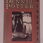 Dennis Potter : Blackeyes (1991 eli 1. painos) pk.3,80 - pikkukuva 1