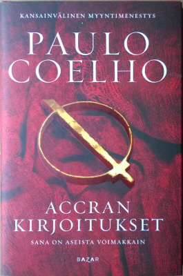 Paulo Coelho: Accran kirjoitukset (sid. Bazar 2013)