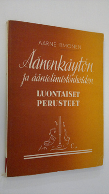 Aarne Timonen : Äänenkäytön ja äänielimistönhoidon luonta...