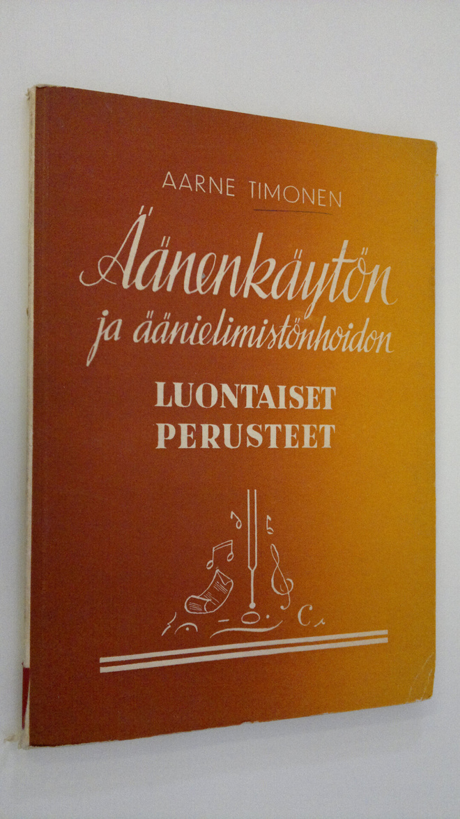 Aarne Timonen : Äänenkäytön ja äänielimistönhoidon luonta...